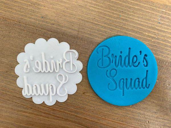 Bride's Squad - Cookie Stamp Embosser